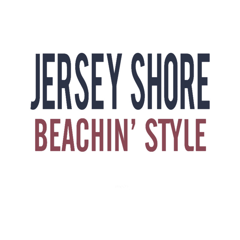 Jersey Shore Beachin_ Style.png