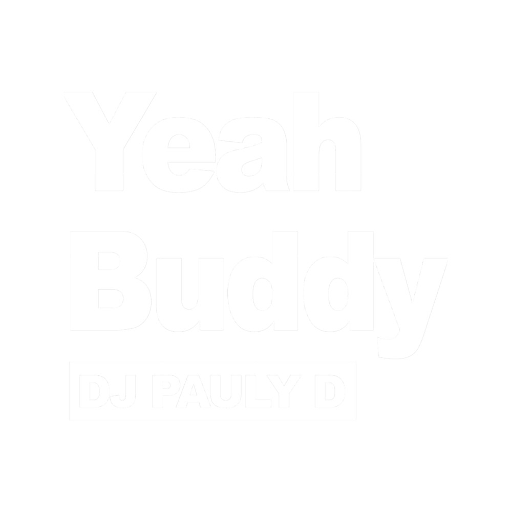 Yeah Buddy DJ Pauly D.png