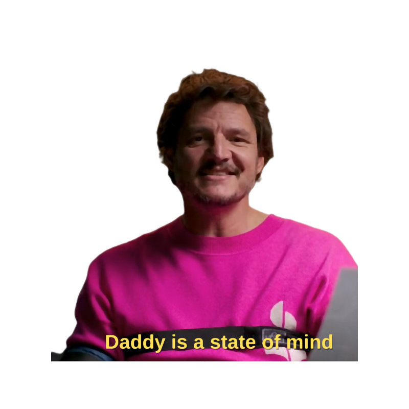 Pedro Pascal Daddy Is A State Of Mind .png