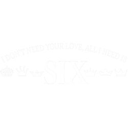 six the musical unofficial i dont need your love