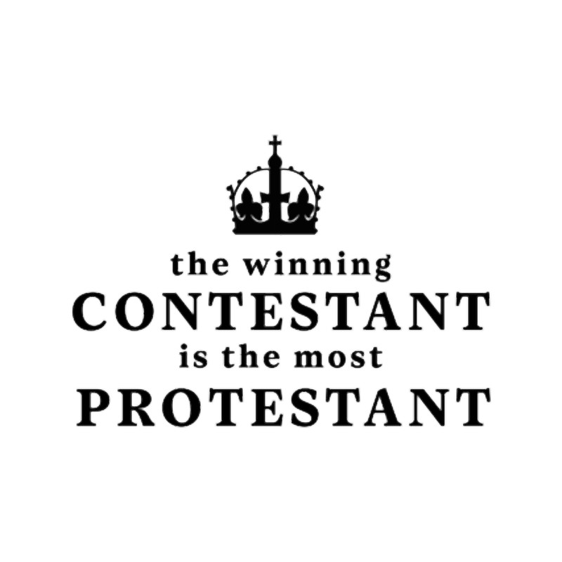 The winning contestant is the most Protestant! Six.png