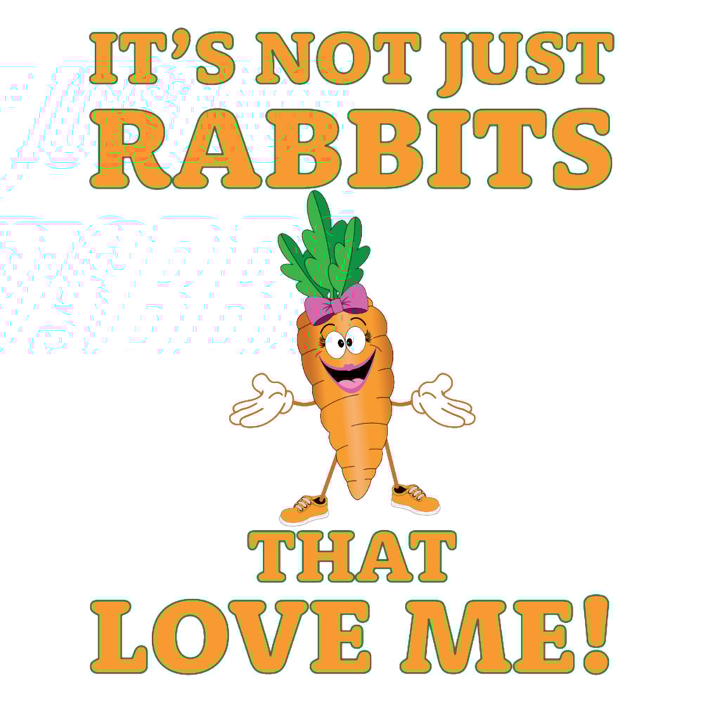 It_s Not Just Rabbits That Love Me! Women In Love.png