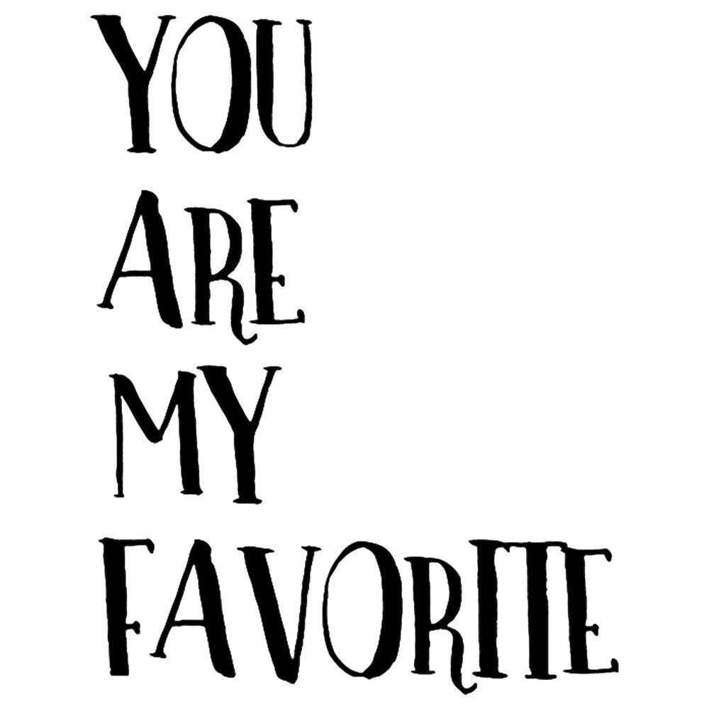 You Are My Favorite Typography Quote.png