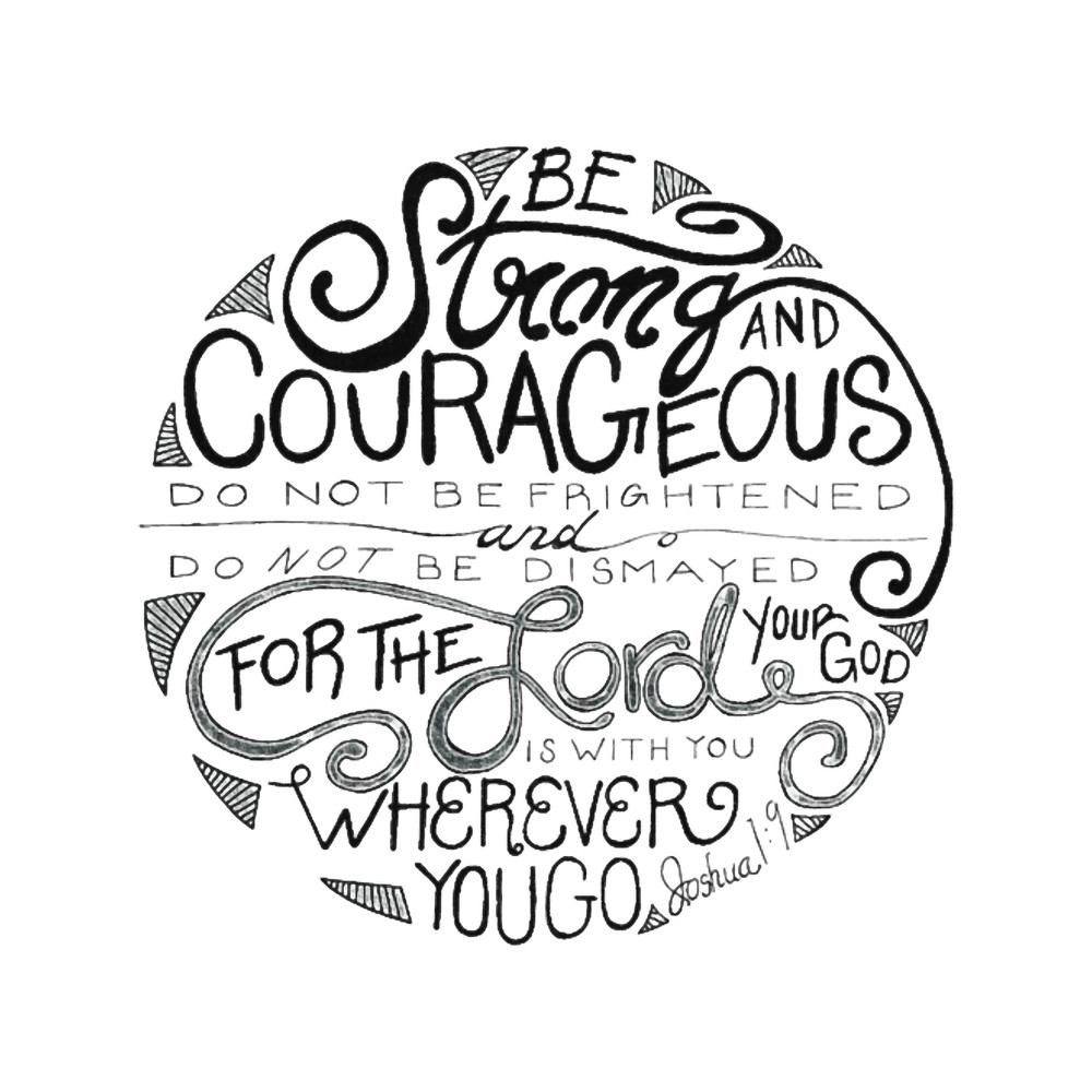 Be STRONG _amp_ Courageous .png