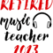 retired music teacher, love music 2022.png