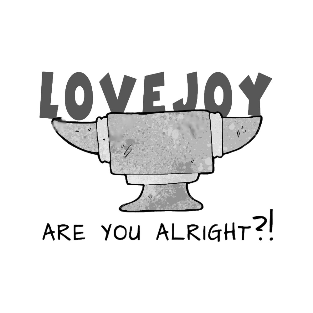 lovejoy are you alright cool design for lovejoy fans.png