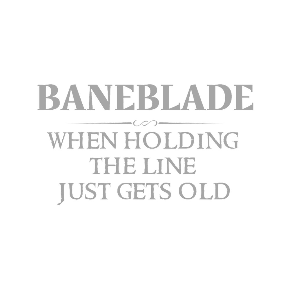 Baneblade - When Holding The Line Just Gets Old.png