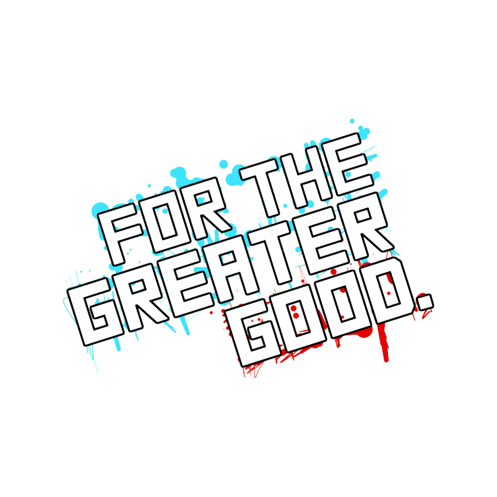 For the Greater Good.png