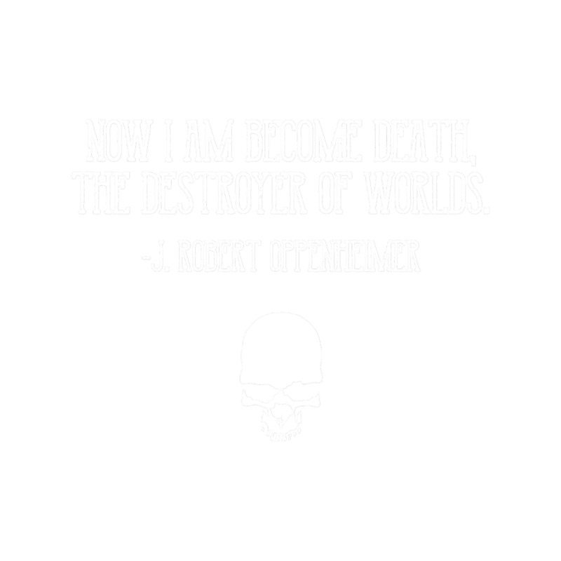 Now I Am Become Death (8).png