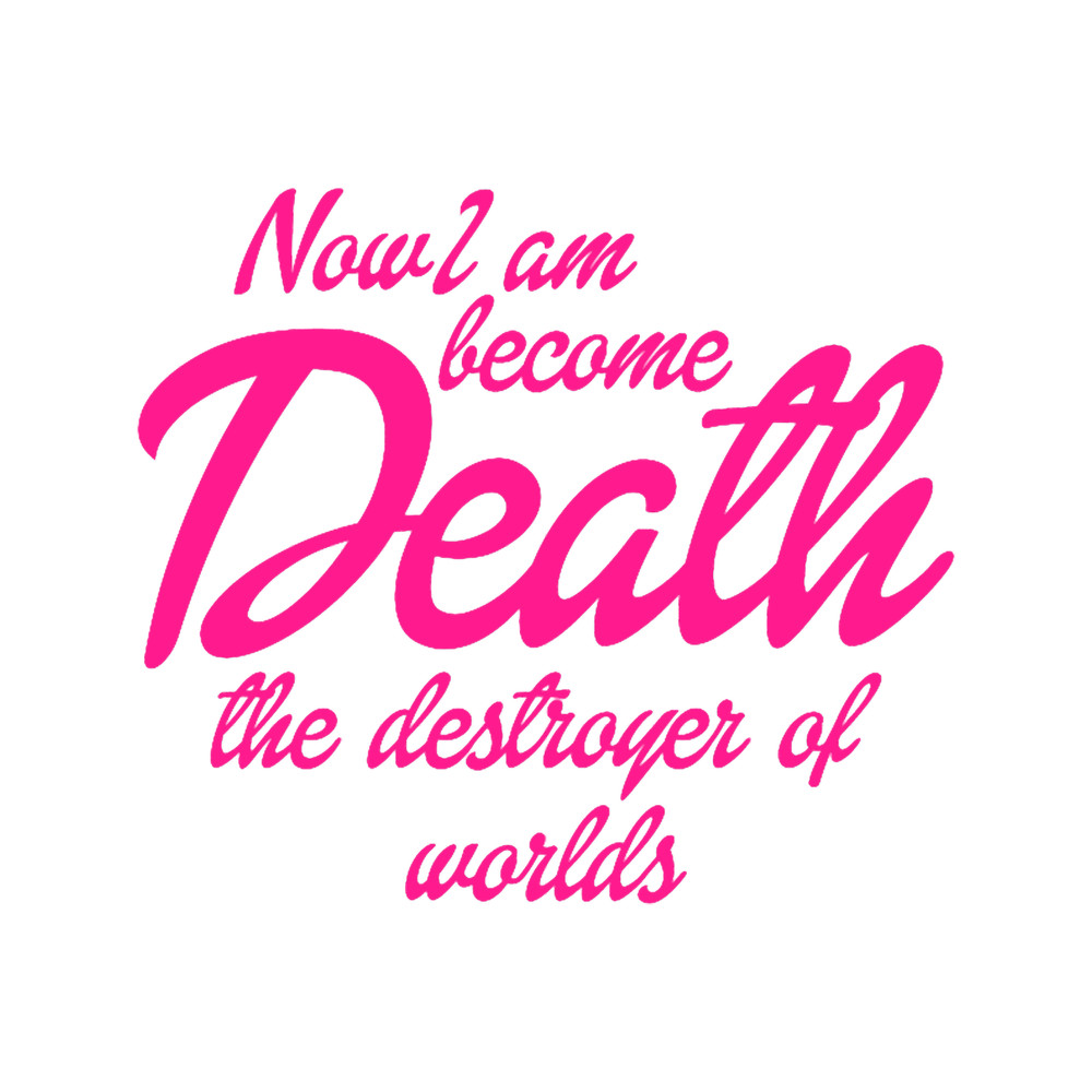 now i am become death Classic .png