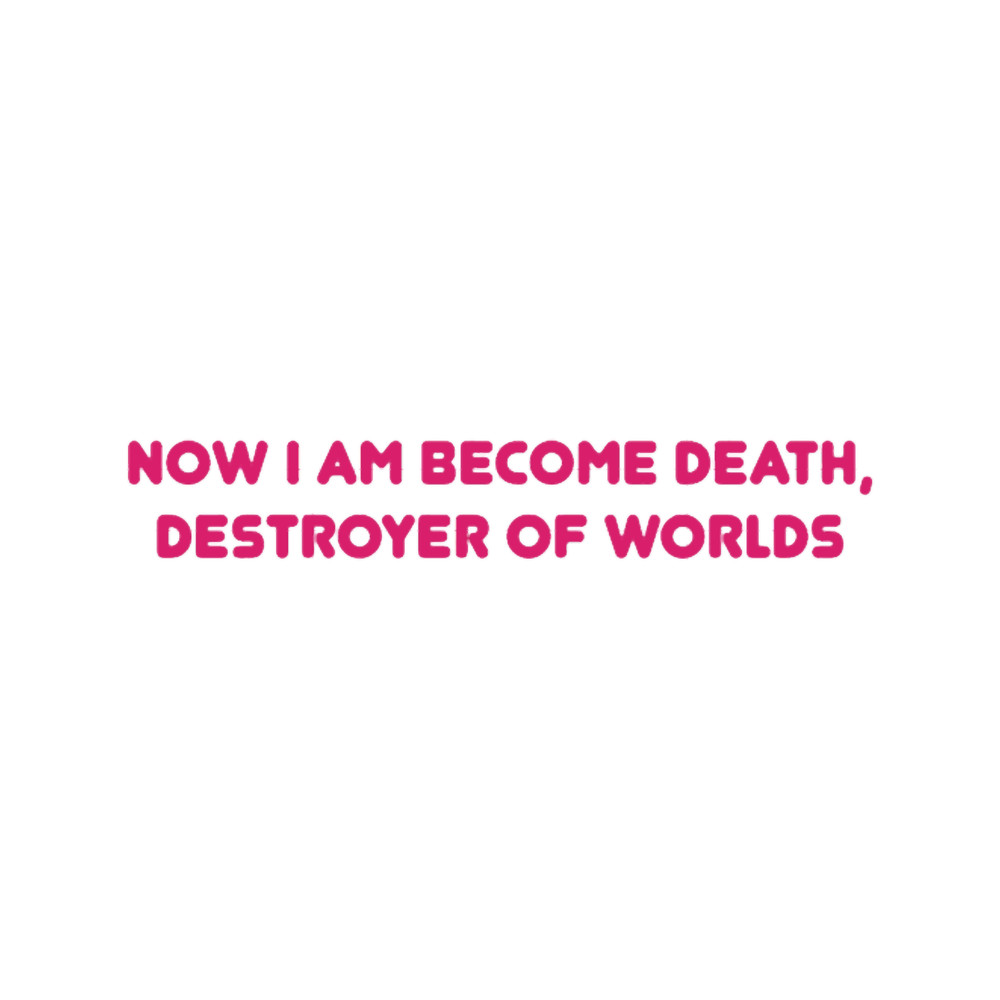 Now I Am Become Death(5).png