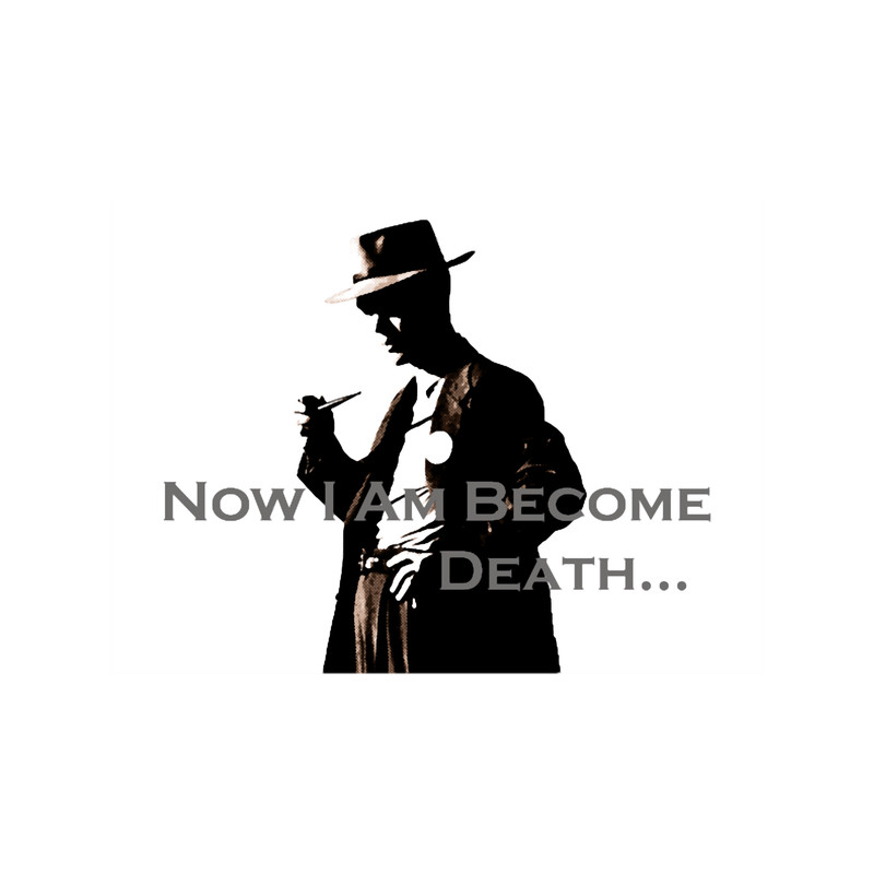 Oppenheimer Now I Am Become Death .png