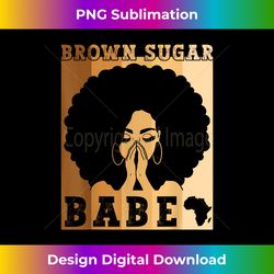 Brown Sugar Babe Afro Queen Black Women Black History Month - Timeless PNG Sublimation Download - Reimagine Your Sublimation Pieces