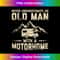 KT-20231129-11163_Mens Never Underestimate An Old Man With A Motorhome RV Camper 1129.jpg