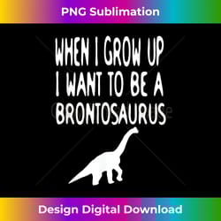 bronti bronto brontosaurus dinosaur dino jurassic funny cute - bohemian sublimation digital download - crafted for sublimation excellence