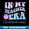 In My Teacher Era Second Grade Version Back To School - PNG Sublimation Digital Download