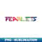 Fearless-Typography Design - Creative Sublimation PNG Download