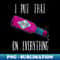 I Put That Sarcasm On Everything - Premium PNG Sublimation File