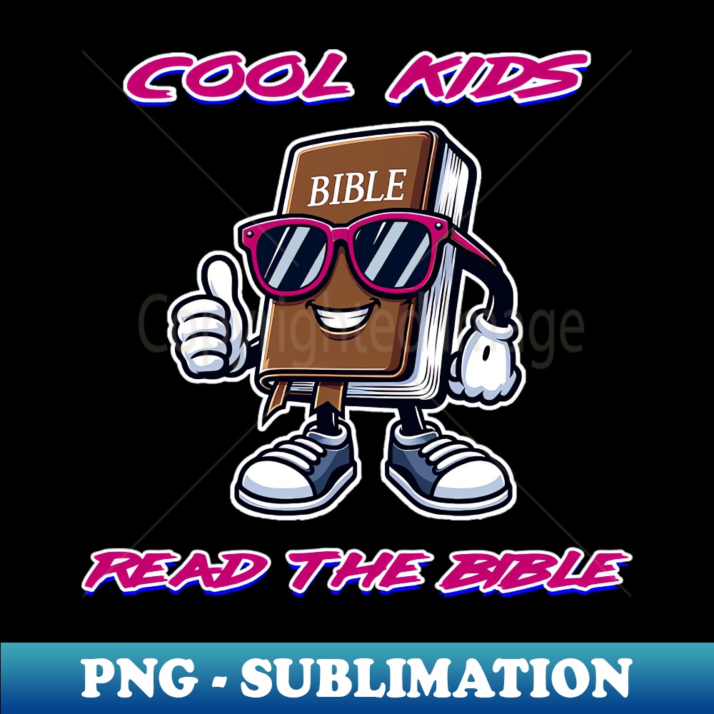 Stylish Scripture Study - Cool Kids Read the Bible - Exclusive PNG Sublimation Download