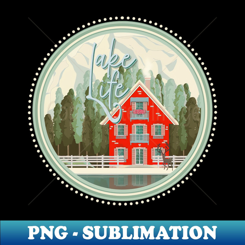 Lake Life  Lake House  Illustration - Personalized Tee Design PNG
