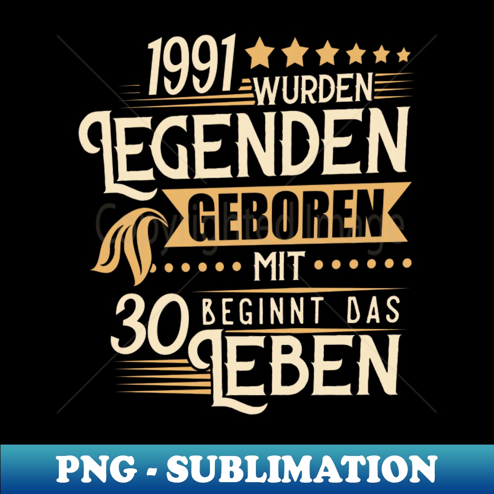 30 Geburtstag Legenden wurden geboren - Graphic Tee Design PNG