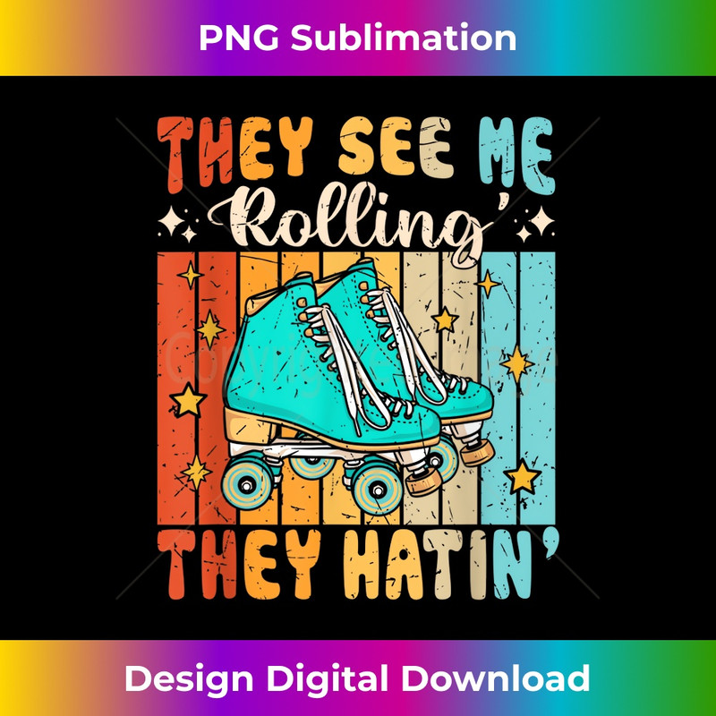 II-20231130-638_They see me rolling they hatin' Skater Roller Skate 0958.jpg