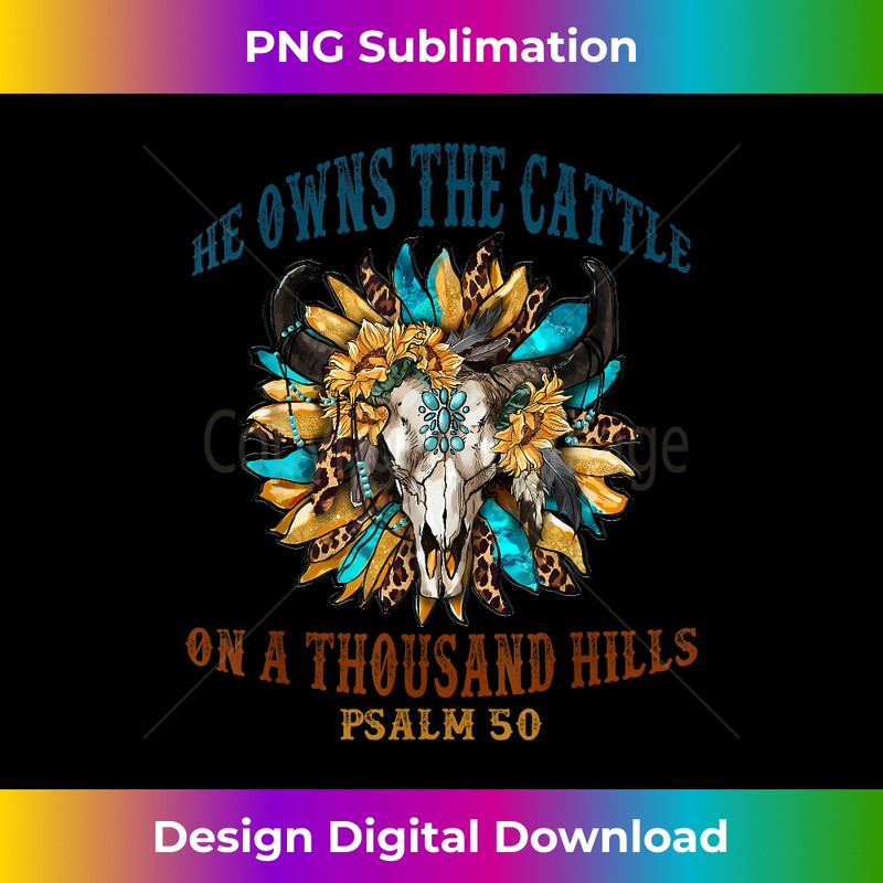 JG-20231130-168_He Owns The Cattle On A Thousand Hills Bull Skull Christian 0486.jpg