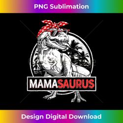 mamasaurus t rex dinosaur funny mama saurus mother's family - sublimation-optimized png file - pioneer new aesthetic frontiers