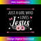 PS-20231130-325_Just A Girl Who Loves Jesus Religious Christian 0643.jpg