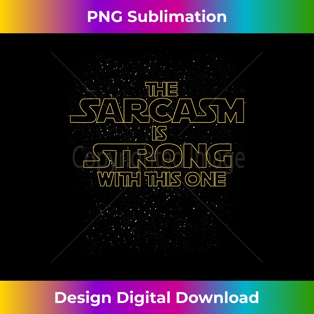 DL-20231130-3866_The Sarcasm Is Strong With This One T- Sarcastic 0271.jpg