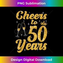 cheers to 50 years old queen cute 50th birthday party women - minimalist sublimation digital file - ideal for imaginative endeavors