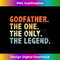 TX-20231130-1891_Godfather The One Only Legend Funny Fathers Day for father 1468.jpg