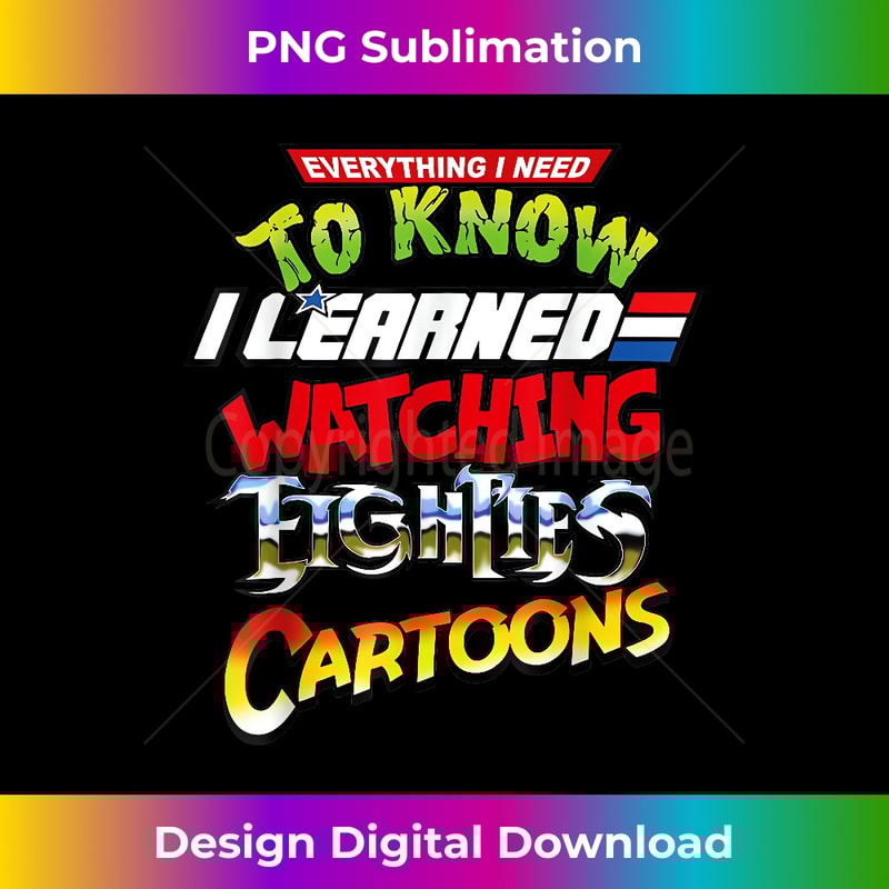 BI-20231130-406_Everything Need To Know I Learned Watching Eighties Cartoons 0090.jpg