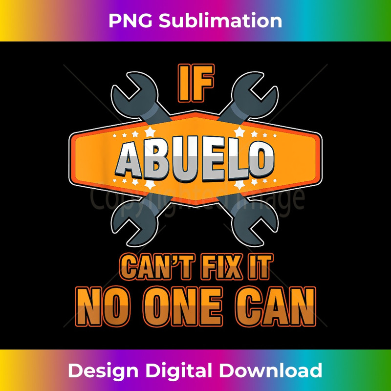 GD-20231130-1738_Mechanic Grandpa If Abuelo Can't Fix It No One Can Handyman 2559.jpg