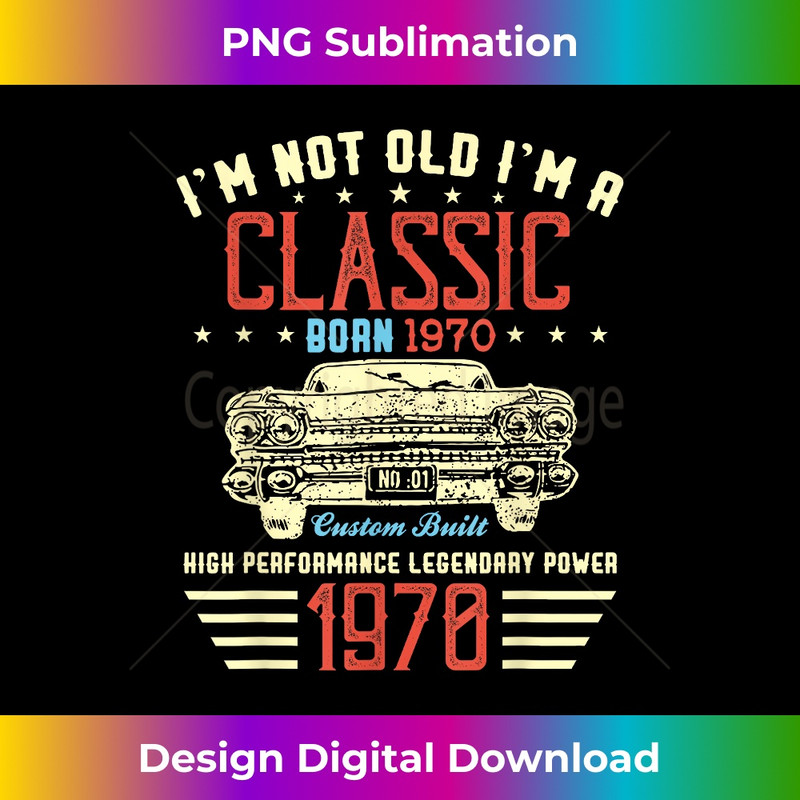 PX-20231130-967_I'm Not Old Im Classic Car 50th Birthday Gift Born In 2171.jpg