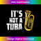 AS-20231201-357_Baritone Euphonium It's Not a Tuba Marching Band Distressed 0363.jpg