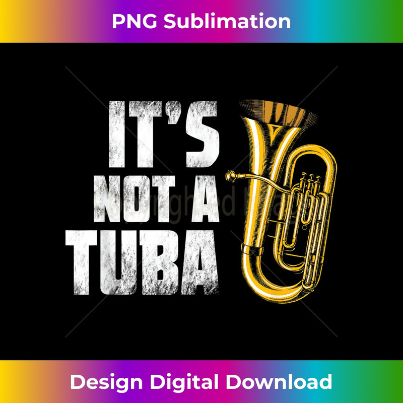 AS-20231201-357_Baritone Euphonium It's Not a Tuba Marching Band Distressed 0363.jpg
