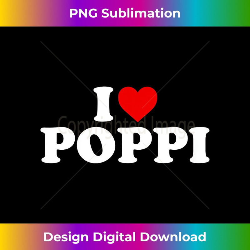 DL-20231201-5534_Kids I Love Poppi For Boy Girl Toddler Children Youth 5565.jpg