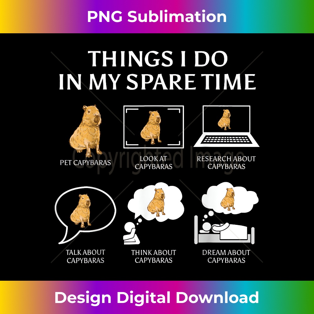 JW-20231201-606_Capybara Funny Capibara Rodent Things I Do In My Spare Time 0614.jpg