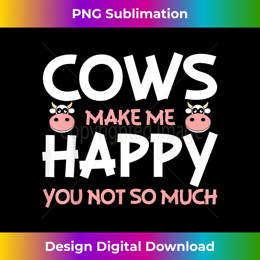 KP-20231201-841_Cows Make Me Happy You Not So Much T- Cow Lovers Tee 0849.jpg