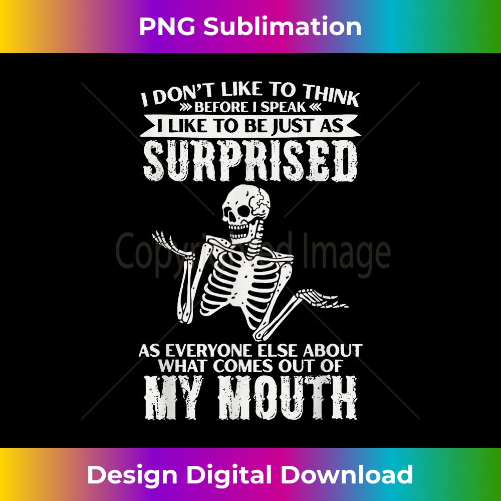 NM-20231201-2758_I Don't Like To Think Before I Speak Just As Surprise 2783.jpg