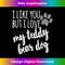 TU-20231201-7661_Teddy Bear Dog T- I Like You But I Love My Teddy Bear 7705.jpg