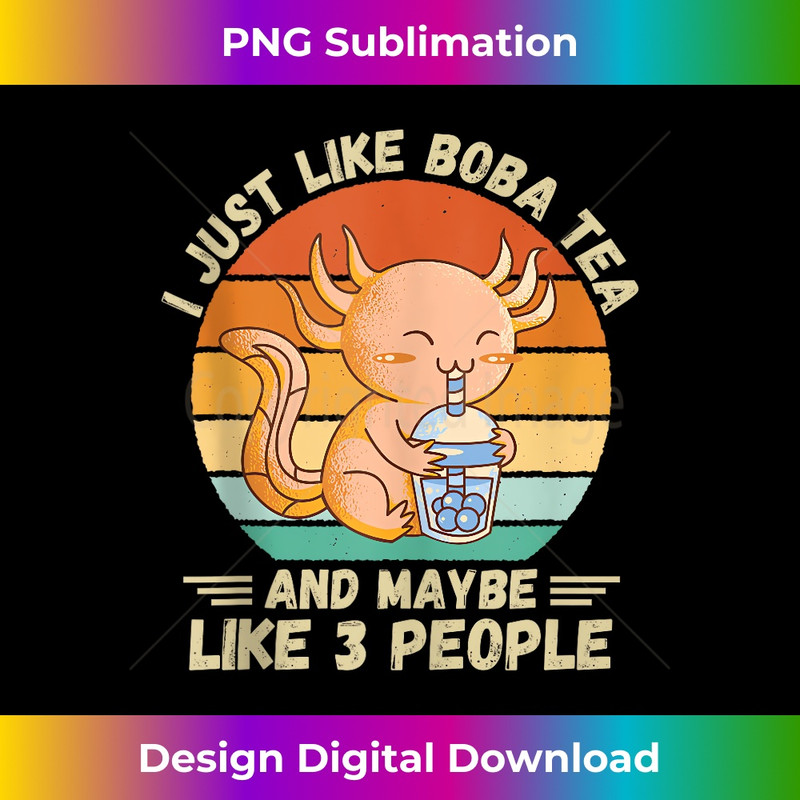 UH-20231201-8051_Vintage Axolotl I Just Like Boba Tea And Maybe Like 3 People Tank Top 8095.jpg