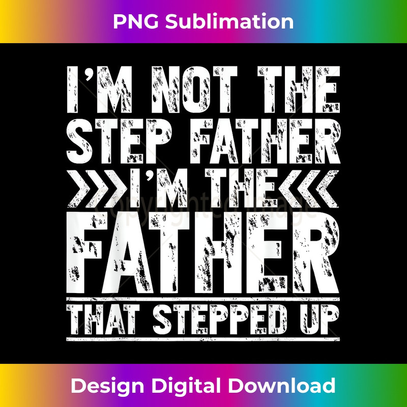 VN-20231201-4981_I'm Not The Step Father I'm The Father That Stepped Up 5007.jpg