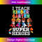 ZZ-20231201-2608_I Teach Kindergarten Superheroes T- Back To School 2611.jpg