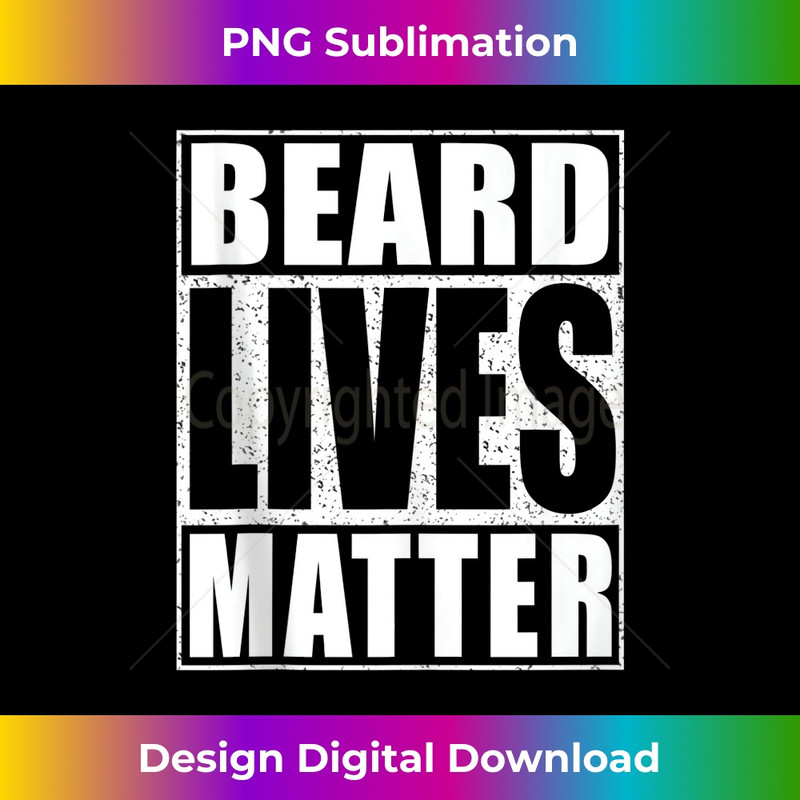 ZX-20231201-3564_Mens Beard Lives Matter T- Bearded Man Tank Top 3570.jpg