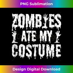 zombies ate my costume funny halloween zombie eat monsters tank top - sophisticated png sublimation file - chic, bold, and uncompromising
