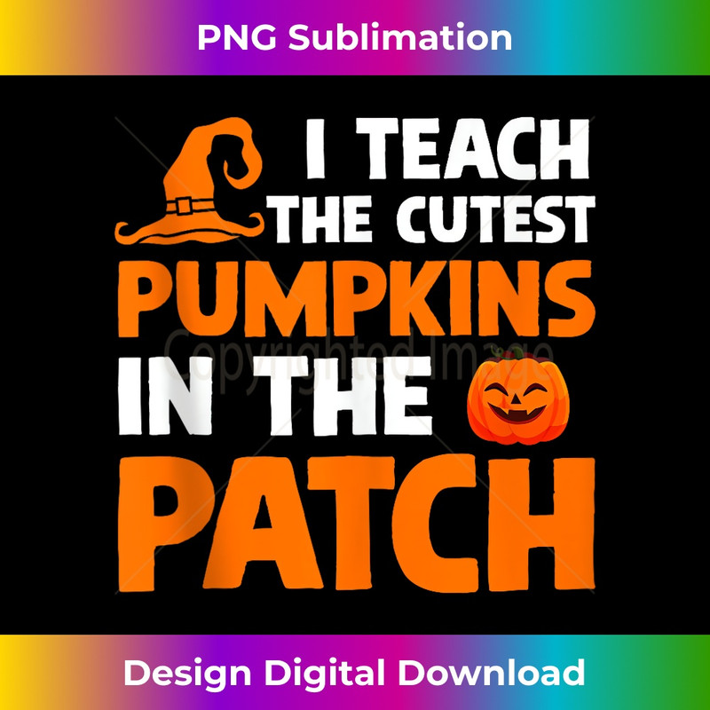CG-20231211-637_I Teach The Cutest Pumpkins In The Patch Tank Top 0641.jpg