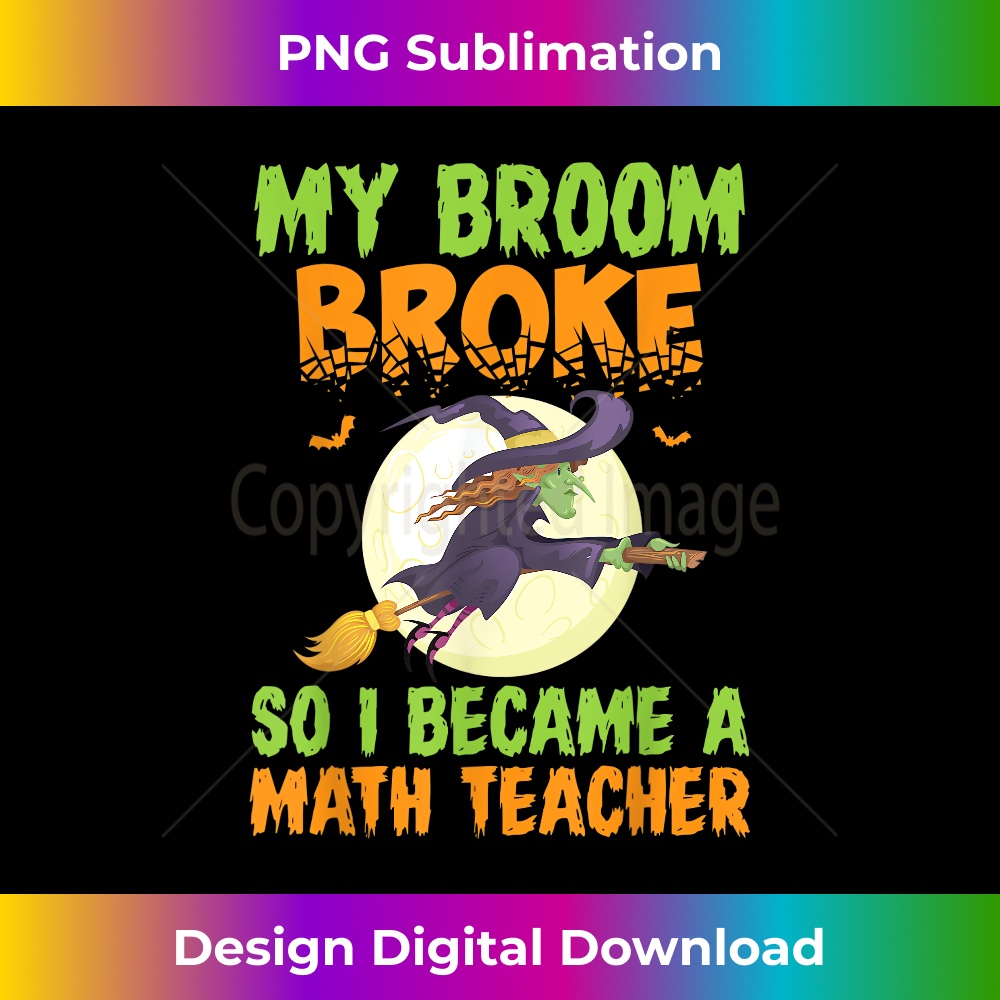 IX-20231211-455_Halloween My Broom Broke So I Became A Math Teacher 0459.jpg