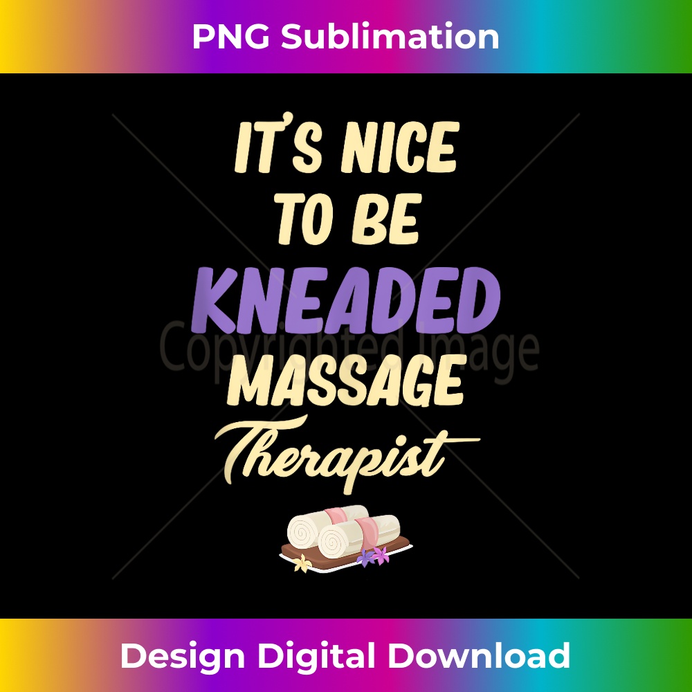 PO-20231211-705_It's Nice To Be Kneaded Massage Therapist Masseuse LMT Tank Top 0709.jpg